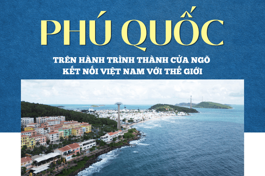 Phú Quốc trên hành trình thành cửa ngõ kết nối Việt Nam với thế giới