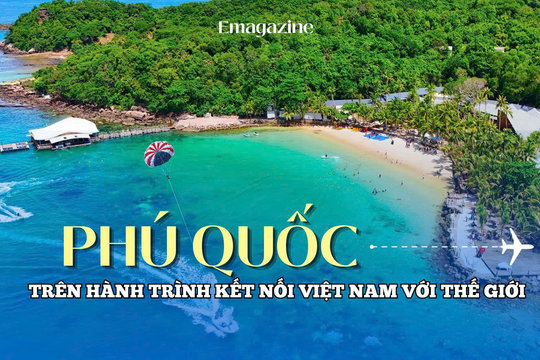 Phú Quốc trên hành trình kết nối Việt Nam với thế giới