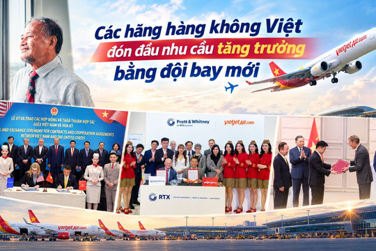Các hãng hàng không Việt đón đầu nhu cầu tăng trưởng bằng đội bay mới