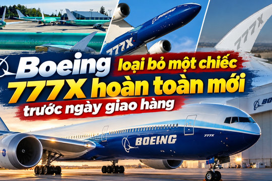 Boeing 777X và sai lầm "cầm đèn chạy trước ô tô"