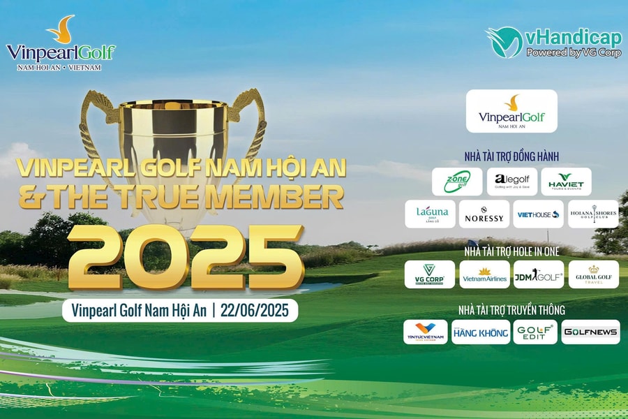 Vinpearl Golf Nam Hội An tổ chức giải đấu hội viên The True Member 2025