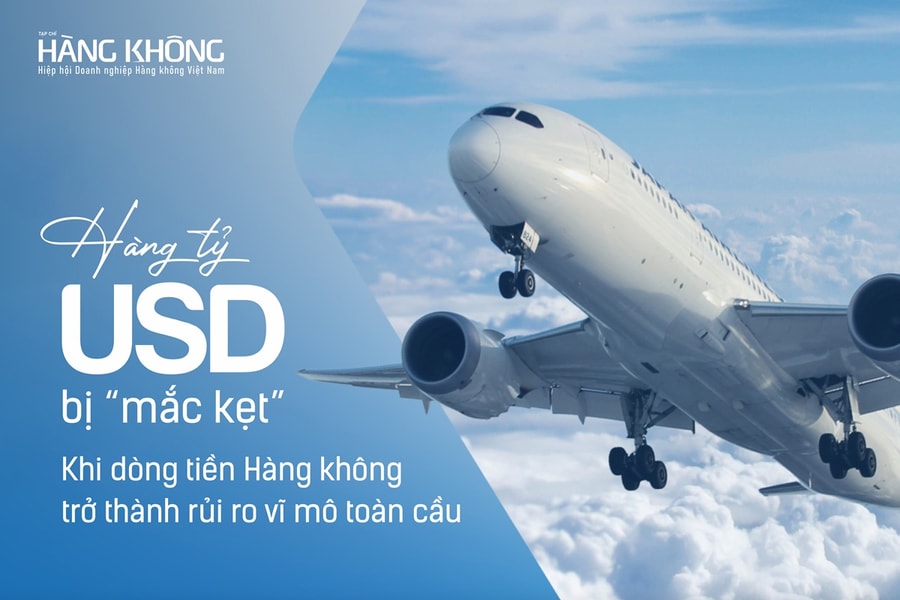 Ngành hàng không bị 'mắc kẹt' hơn 1,2 tỷ USD đồng doanh thu